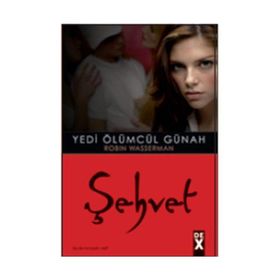 YEDI ÖLÜMCÜL GÜNAH 1 ŞEHVET - ROBIN WASSERMAN