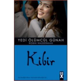 YEDI ÖLÜMCÜL GÜNAH 3 KIBIR - ROBIN WASSERMAN