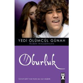 YEDI ÖLÜMCÜL GÜNAH 6 OBURLUK - ROBIN WASSERMAN