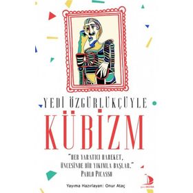 Yedi Özgürlükçüyle Kübizm - Onur Ataç