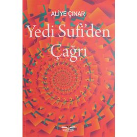 Yedi Sufi'den Çağrı - Aliye Çınar