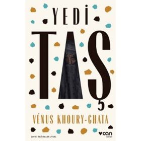 Yedi Taş - Venus Khoury-Ghata