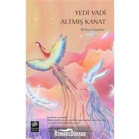 Yedi Vadi Altmış Kanat - Ali Rıza Soyaslan