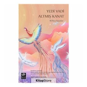 Yedi Vadi Altmış Kanat - Ali Rıza Soyaslan