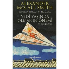 YEDI YAŞINDA OLMANIN ÖNEMI İSKOÇYA SOKAĞI 44 NUMARA - ALEXANDER MCCALL SMITH