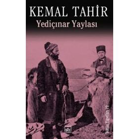 Yediçınar Yaylası - Kemal Tahir