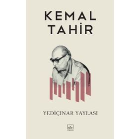 Yediçınar Yaylası - Kemal Tahir