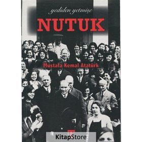 Yediden Yetmişe Nutuk - Mustafa Kemal Atatürk