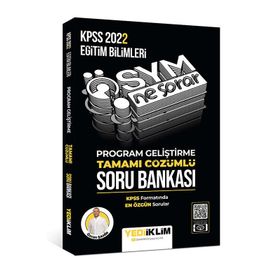 Yediiklim Yayınları 2022 KPSS Eğitim Bilimleri Ösym Ne Sorar Program Geliştirme Tamamı Çözümlü Soru Bankası