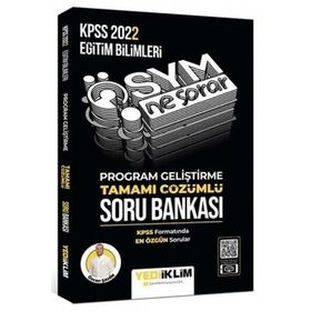 Yediiklim Yayınları 2022 KPSS Eğitim Bilimleri Ösym Ne Sorar Program Geliştirme Tamamı Çözümlü Soru Bankası