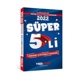 Yediiklim Yayınları 2022 KPSS Eğitim Bilimleri Tamamı Çözümlü Süper 5'li Deneme