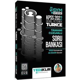 Yediiklim Yayınları 2022 KPSS Genel Yetenek Ösym Ne Sorar Türkçe Tamamı Çözümlü Soru Bankası