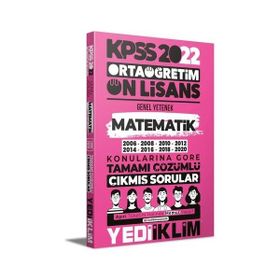 Yediiklim Yayınları 2022 KPSS Ortaöğretim Ön Lisans Genel Yetenek Matematik Konularına Göre Tamamı Çözümlü Çıkmış Sorular