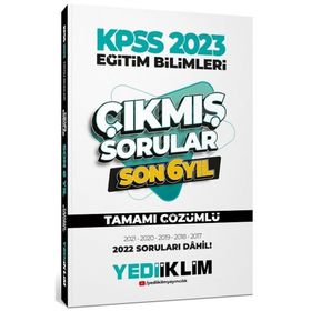 Yediiklim Yayınları 2023 KPSS Eğitim Bilimleri Son 6 Yıl Tamamı Çözümlü Çıkmış Sorular