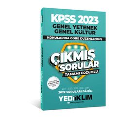 Yediiklim Yayınları 2023 KPSS Genel Yetenek Genel Kültür Konularına Göre Tamamı Çözümlü Çıkmış Sorular