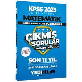 Yediiklim Yayınları 2023 KPSS GY Matematik Konularına Göre Tamamı Çözümlü Son 11 Yıl Çıkmış Sorular