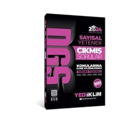 Yediiklim Yayınları - 2024 DGS Sayısal Yetenek Konularına Göre Tamamı Çözümlü Çıkmış Sorular