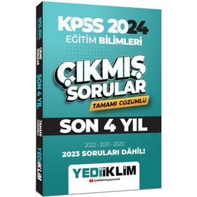 Yediiklim Yayınları - 2024 KPSS Eğitim Bilimleri Son 4 Yıl Tamamı Çözümlü Çıkmış Sorular