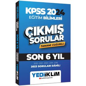 Yediiklim Yayınları - 2024 KPSS Eğitim Bilimleri Son 6 Yıl Tamamı Çözümlü Çıkmış Sorular