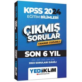 Yediiklim Yayınları - 2024 KPSS Eğitim Bilimleri Son 6 Yıl Tamamı Çözümlü Çıkmış Sorular