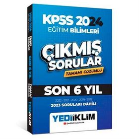 Yediiklim Yayınları - 2024 KPSS Eğitim Bilimleri Son 6 Yıl Tamamı Çözümlü Çıkmış Sorular