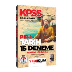 Yediiklim Yayınları 2024 KPSS Genel Kültür Tüm Adaylar İçin Pir-İ Tarih Tamamı Çözümlü 15 Deneme
