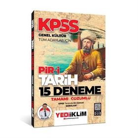Yediiklim Yayınları 2024 KPSS Genel Kültür Tüm Adaylar İçin Pir-İ Tarih Tamamı Çözümlü 15 Deneme