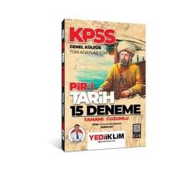 Yediiklim Yayınları 2024 KPSS Genel Kültür Tüm Adaylar İçin Pir-İ Tarih Tamamı Çözümlü 15 Deneme