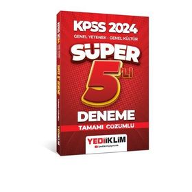 Yediiklim Yayınları - 2024 KPSS Genel Yetenek Genel Kültür Tamamı Çözümlü Süper 5'li Deneme