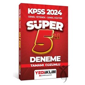 Yediiklim Yayınları - 2024 KPSS Genel Yetenek Genel Kültür Tamamı Çözümlü Süper 5'li Deneme