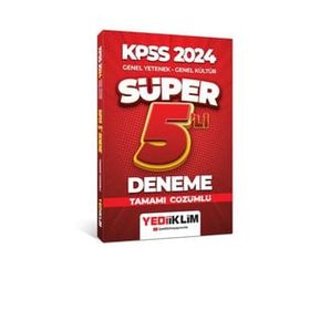 Yediiklim Yayınları - 2024 KPSS Genel Yetenek Genel Kültür Tamamı Çözümlü Süper 5'li Deneme