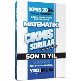 Yediiklim Yayınları - 2024 KPSS Genel Yetenek Lisans Matematik Konularına Göre Tamamı Çözümlü Çıkmış Sorular