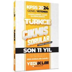 Yediiklim Yayınları - 2024 KPSS Genel Yetenek Lisans Türkçe Konularına Göre Tamamı Çözümlü Çıkmış Sorular