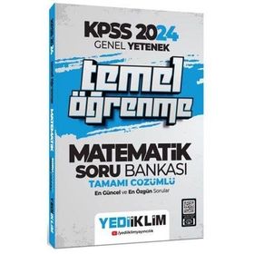 Yediiklim Yayınları 2024 KPSS Genel Yetenek Matematik Temel Öğrenme Tamamı Çözümlü Soru Bankası