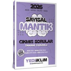 Yediiklim Yayınları 2026 AGS KPSS ALES DGS Sayısal Mantık Tamamı Çözümlü Çıkmış Sorular