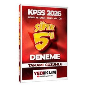 Yediiklim Yayınları 2026 KPSS Genel Yetenek Genel Kültür Tamamı Çözümlü Süper 5'li Deneme