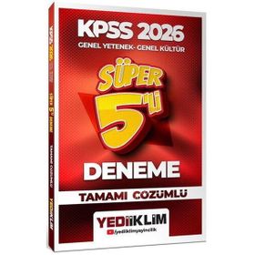 Yediiklim Yayınları 2026 KPSS Genel Yetenek Genel Kültür Tamamı Çözümlü Süper 5'li Deneme