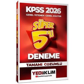 Yediiklim Yayınları 2026 KPSS Genel Yetenek Genel Kültür Tamamı Çözümlü Süper 5'li Deneme