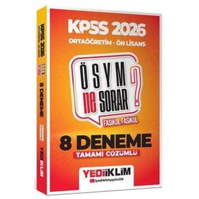 Yediiklim Yayınları 2026 KPSS ÖSYM Ne Sorar Ortaöğretim Ön Lisans Tamamı Çözümlü Fasikül 8 Deneme
