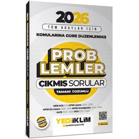 Yediiklim Yayınları 2026 Tüm Adaylar İçin Problemler Konularına Göre Düzenlenmiş Tamamı Çözümlü Çıkmış Sorular