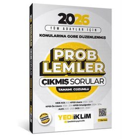 Yediiklim Yayınları 2026 Tüm Adaylar İçin Problemler Konularına Göre Düzenlenmiş Tamamı Çözümlü Çıkmış Sorular