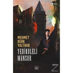 Yedikuleli Mansur - Mehmet Berk Yaltırık
