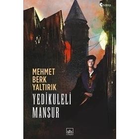 Yedikuleli Mansur - Mehmet Berk Yaltırık