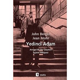YEDINCI ADAM - JOHN BERGER;JEAN MOHR