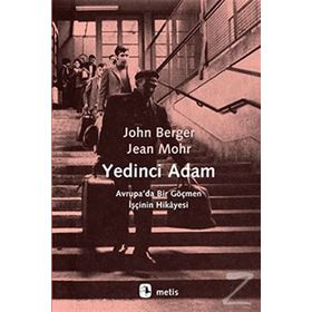 YEDINCI ADAM - JOHN BERGER;JEAN MOHR