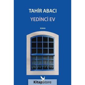 Yedinci Ev - Tahir Abacı