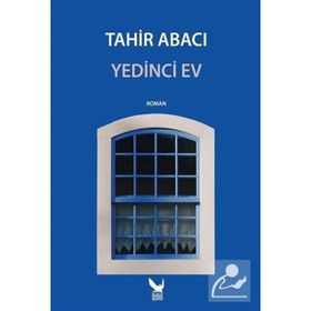 Yedinci Ev - Tahir Abacı