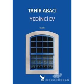 Yedinci Ev - Tahir Abacı