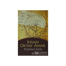 Yedinci Gün - İhsan Oktay Anar
