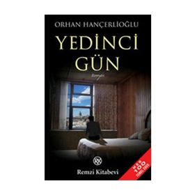Yedinci Gün - Orhan Hançerlioğlu